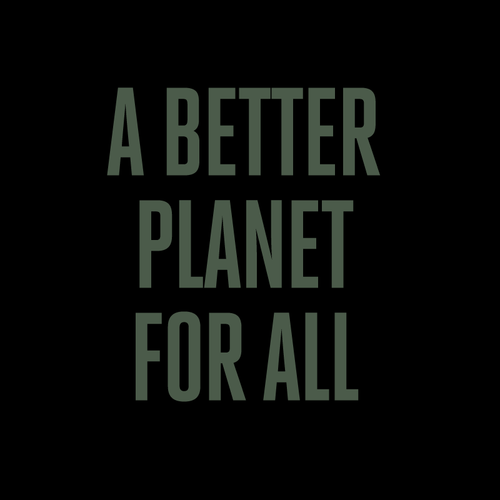 A better planet for all